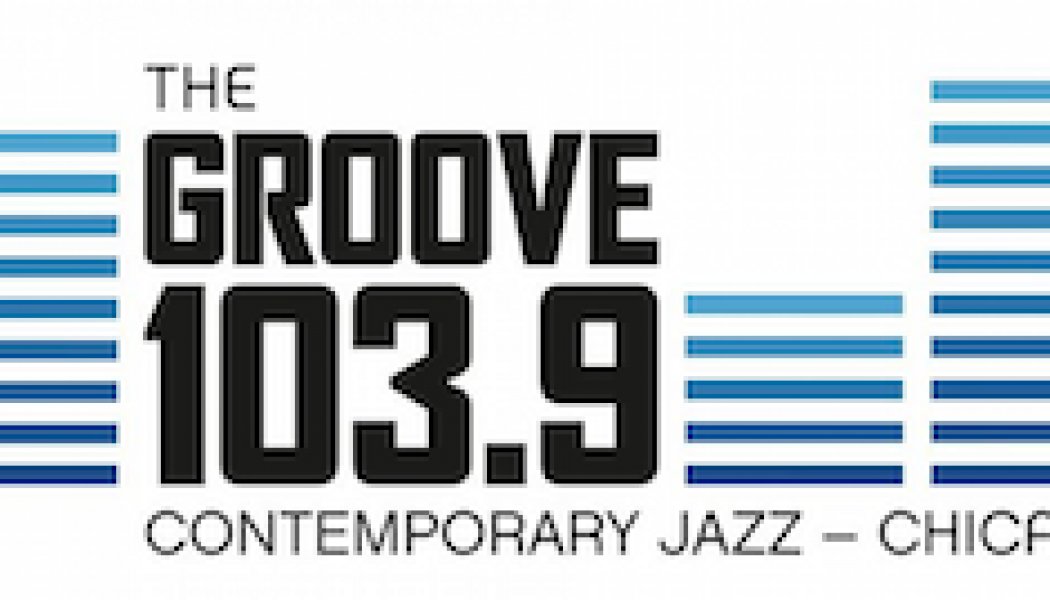 The Groove 103.9 Contemporary Smooth Jazz Rick O'Dell W280EM Chicago